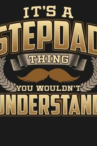 Cover of Its A Stepdad Thing You Wouldn't Understand