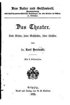 Book cover for Das Theater, Sein Wesen, seine Geschichte, seine Meister