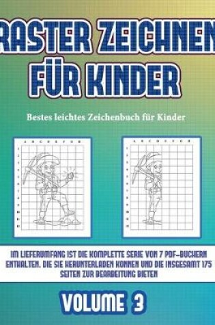Cover of Bestes leichtes Zeichenbuch für Kinder (Raster zeichnen für Kinder - Volume 3)