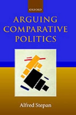 Cover of Arguing Comparative Politics