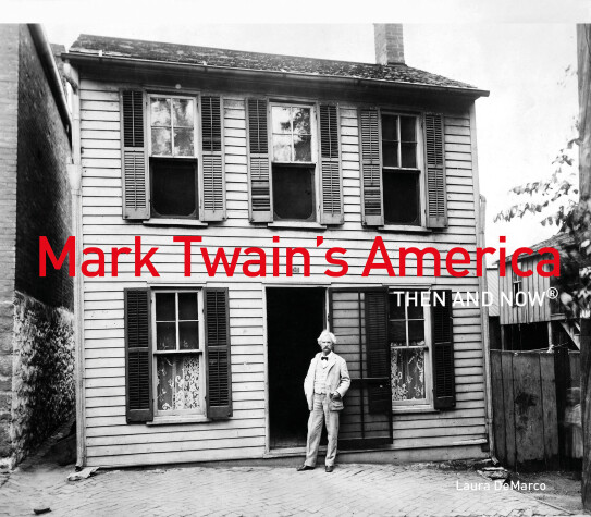 Book cover for Mark Twain's America Then and Now®