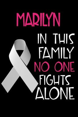 Book cover for MARILYN In This Family No One Fights Alone