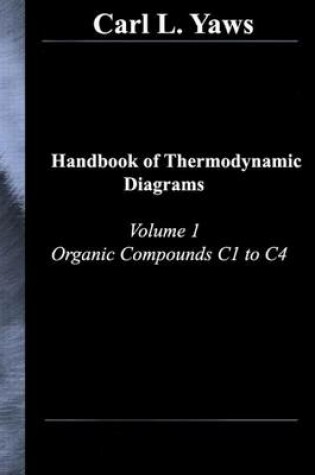 Cover of Handbook of Thermodynamic Diagrams, Volume 1 Organic Compounds C1 to C4