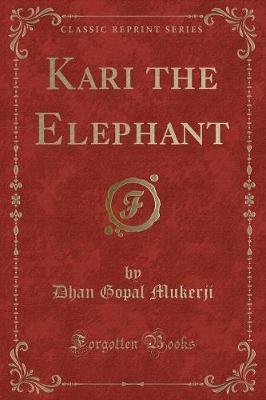 Book cover for Kari the Elephant (Classic Reprint)