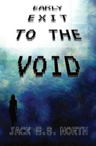 Cover of Early Exit To The Void