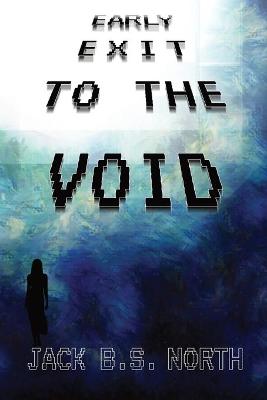 Book cover for Early Exit To The Void