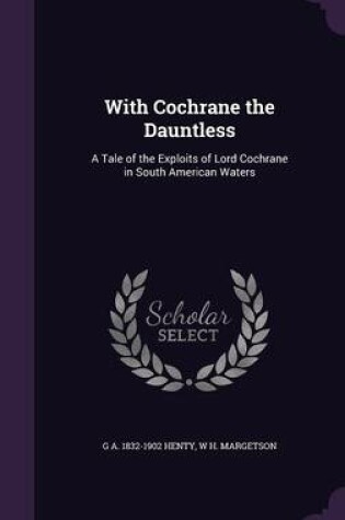 Cover of With Cochrane the Dauntless