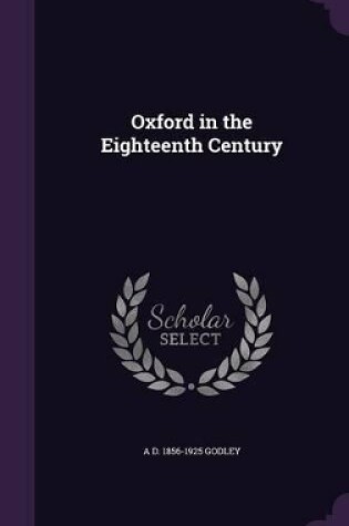 Cover of Oxford in the Eighteenth Century