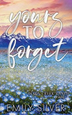 Book cover for Yours To Forget