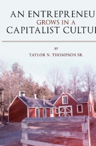 Cover of An Entrepreneur Grows in a Capitalist Culture