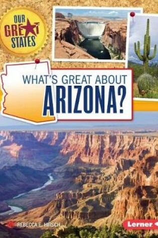 Cover of What's Great about Arizona?