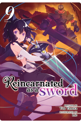 Cover of Reincarnated as a Sword (Light Novel) Vol. 9