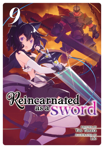 Book cover for Reincarnated as a Sword (Light Novel) Vol. 9