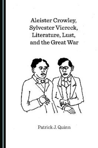 Cover of Aleister Crowley, Sylvester Viereck, Literature, Lust, and the Great War