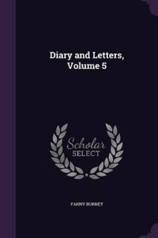 Cover of Diary and Letters, Volume 5