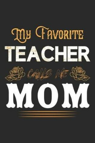 Cover of My Favorite Teacher Calls Me Mom