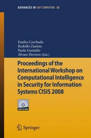 Cover of Proceedings of the International Workshop on Computational Intelligence in Security for Information Systems Cisis 2008