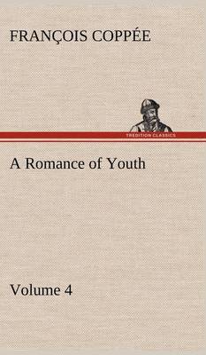 Book cover for A Romance of Youth - Volume 4