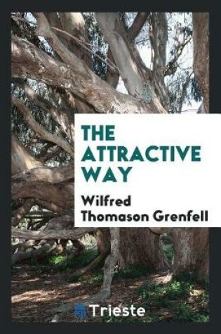 Cover of The Attractive Way