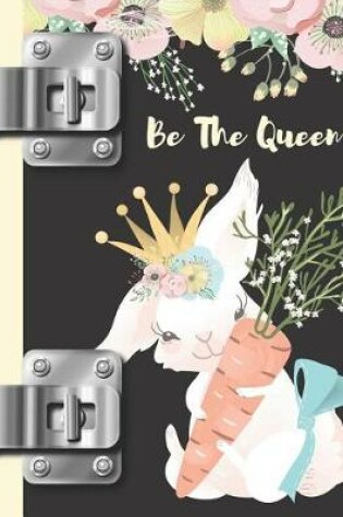 Cover of Be the Queen