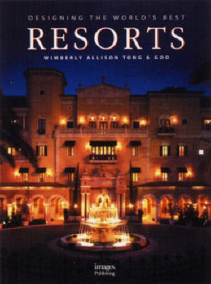 Book cover for Desiging the World's Best Resorts