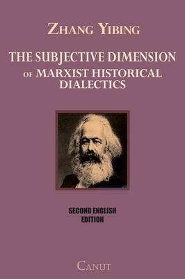 Book cover for The Subjective Dimension of Marxist Historical Dialects