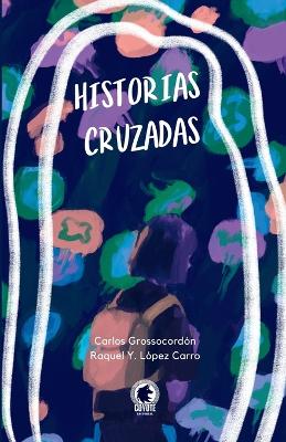 Cover of Historias cruzadas