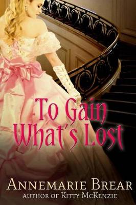 Book cover for To Gain What's Lost