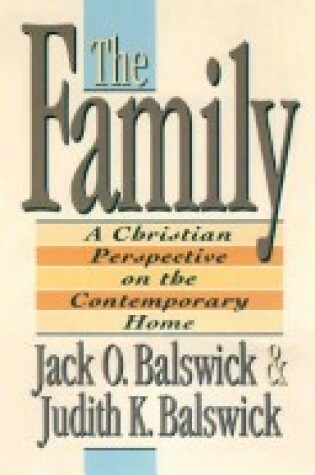 Cover of The Family: a Christian Perspective on the Contemporary Home