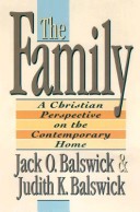 Book cover for The Family: a Christian Perspective on the Contemporary Home