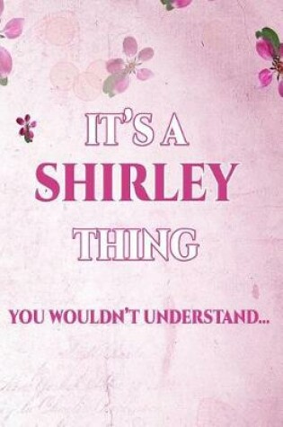 Cover of It's a Shirley Thing You Wouldn't Understand
