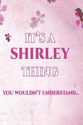 Book cover for It's a Shirley Thing You Wouldn't Understand