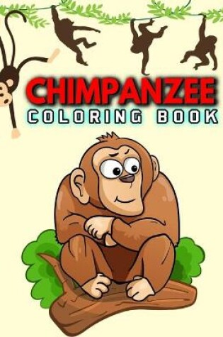 Cover of Chimpanzee Coloring Book