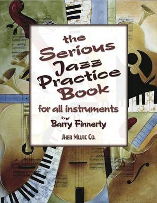 Book cover for The Serious Jazz Practice Book