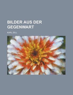 Book cover for Bilder Aus Der Gegenwart