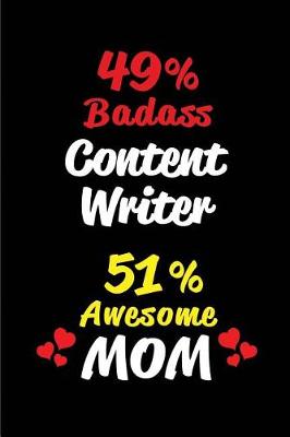 Book cover for 49% Badass Content Writer 51% Awesome Mom