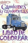Book cover for &#9996; Camiones y camionetas &#9998; Libro de Colorear Carros Colorear Niños 4 Años &#9997; Libro de Colorear Infantil