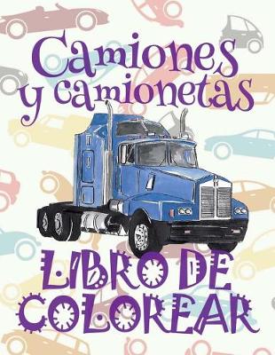 Book cover for &#9996; Camiones y camionetas &#9998; Libro de Colorear Carros Colorear Niños 4 Años &#9997; Libro de Colorear Infantil