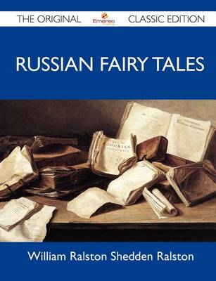 Book cover for Russian Fairy Tales - The Original Classic Edition