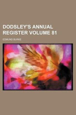 Cover of Dodsley's Annual Register Volume 81