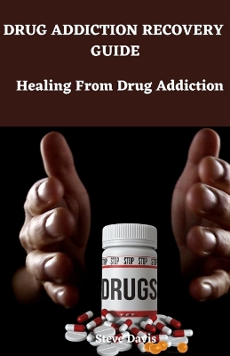 Book cover for Drug addiction recovery guide