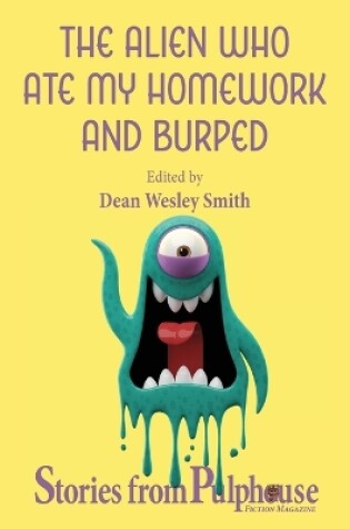 Cover of The Alien Who Ate My Homework and Burped