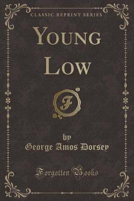 Book cover for Young Low (Classic Reprint)