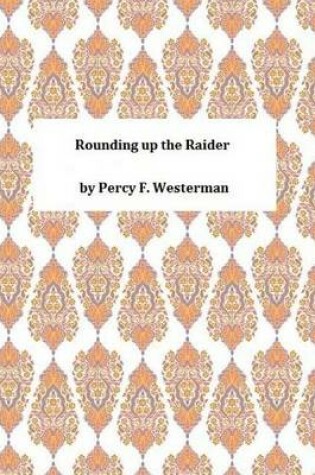 Cover of Rounding Up the Raider