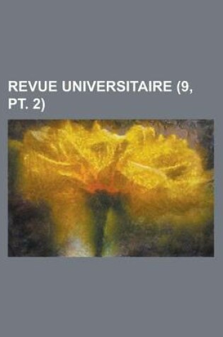 Cover of Revue Universitaire (9, PT. 2)