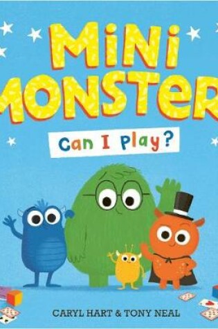 Cover of Mini Monsters: Can I Play?