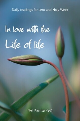 Cover of In Love with the Life of Life