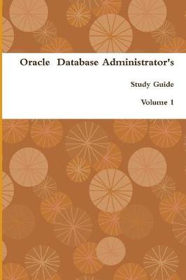 Book cover for Oracle Database Administrator's Study Guide