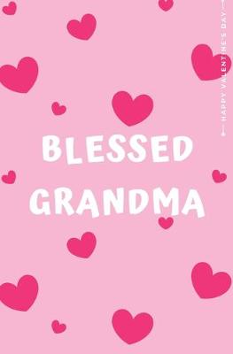 Book cover for Happy Valentine's Day BLESSED GRANDMA