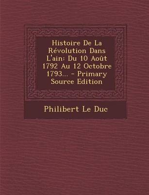 Book cover for Histoire de La Revolution Dans L'Ain